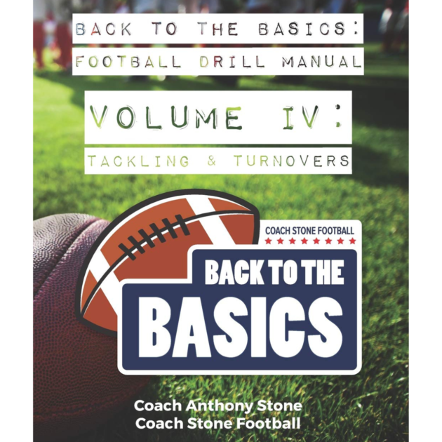 Back to the Basics Football Drill Manual Volume 4 Tackling & Turnovers